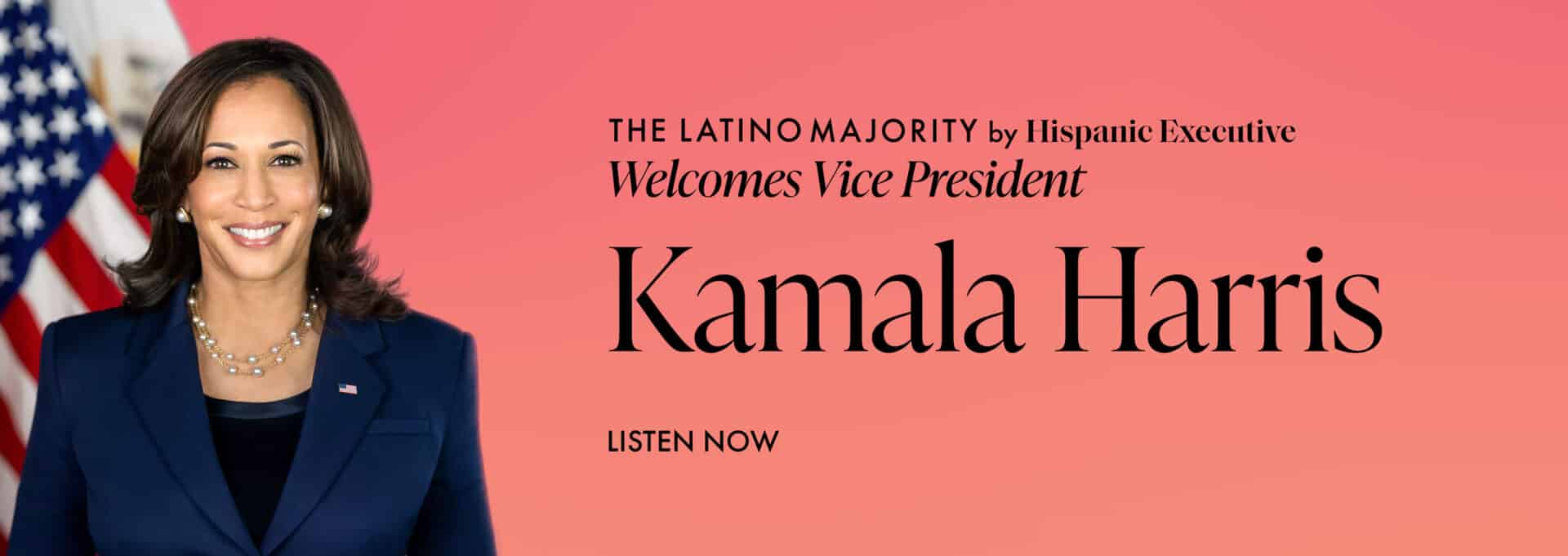 The Latino Majority - Vice President Kamala Harris - Hispanic Executive