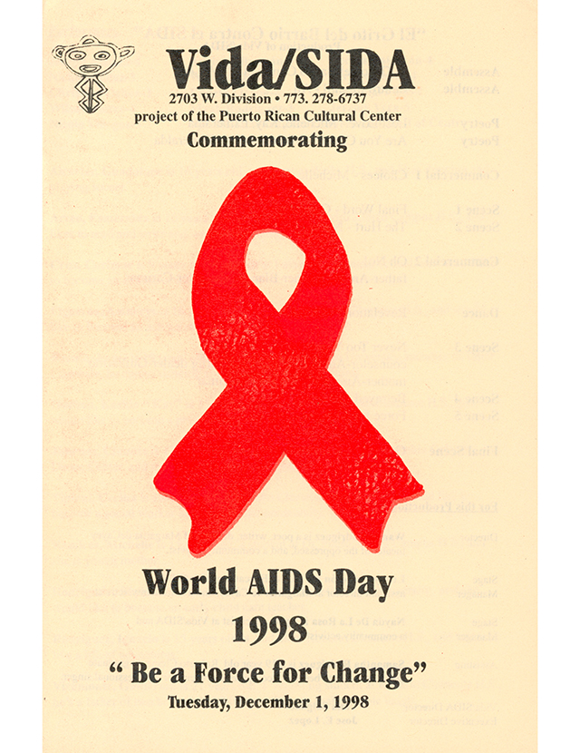 A 1998 AIDS poster. The text on the poster reads as follows: Vida/SIDA, project of the Puerto Rican Cultural Center, Commemorating World AIDS Day 1998, "Be a Force for Change," Tuesday, December 1, 1998